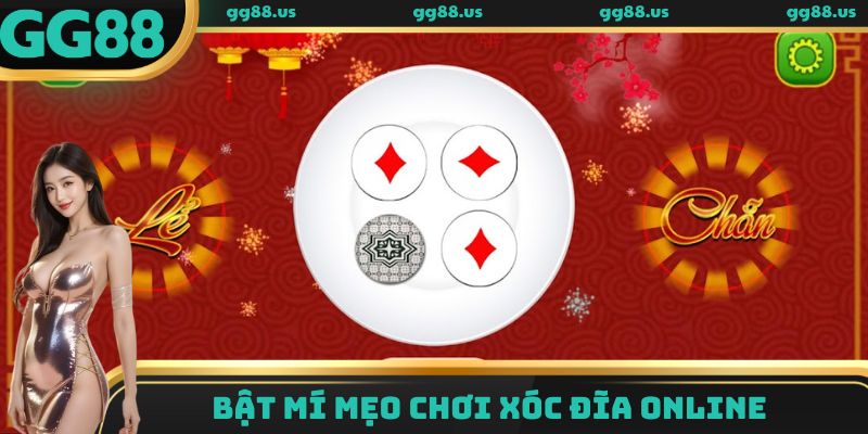 Bật mí mẹo chơi xóc đĩa online