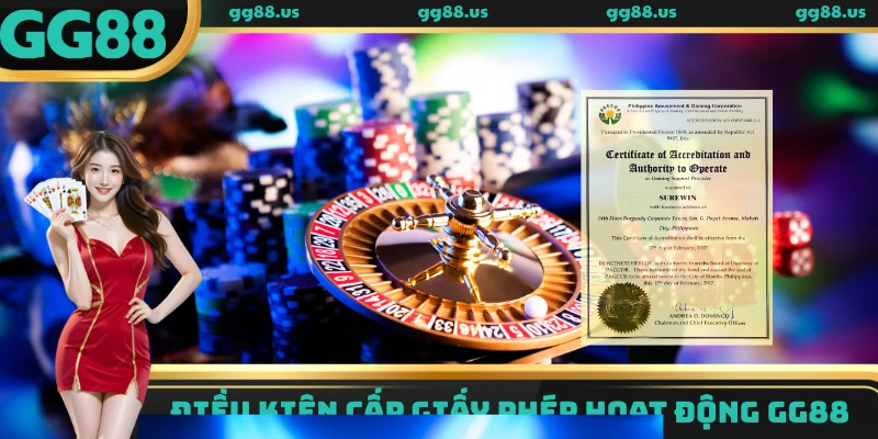 Điều kiện cấp giấy phép hoạt động GG88