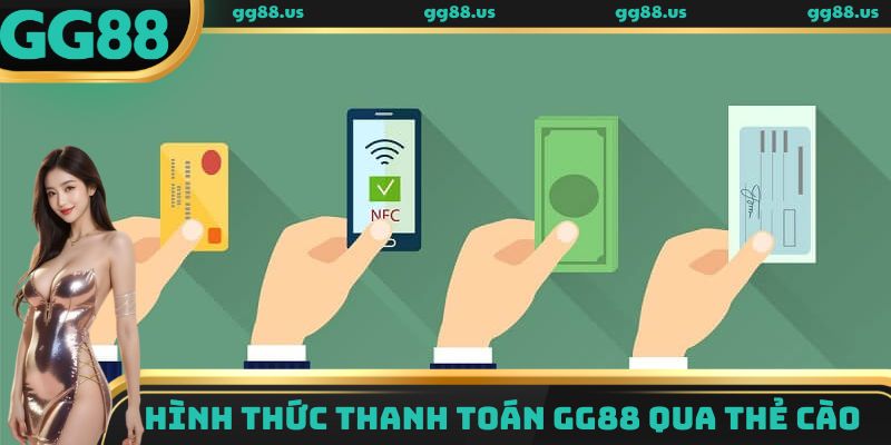 Hình thức thanh toán GG88 qua thẻ cào