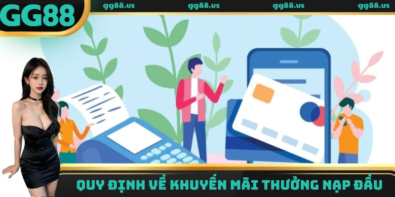 Quy định về khuyến mãi GG88 thưởng nạp đầu
