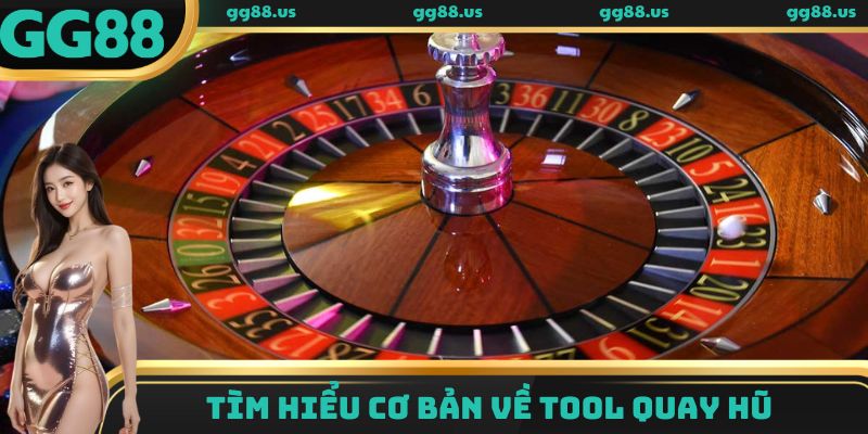 Tìm hiểu cơ bản về tool quay hũ